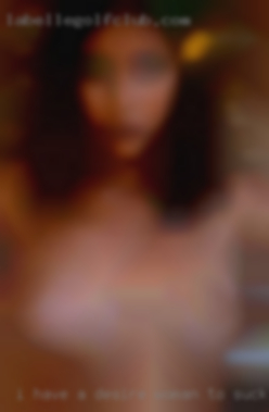 I have a desire woman to suck a cock near Sioux City IA.
